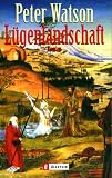 L&uuml;genlandschaft - Sonderausgabe. - Peter Watson
