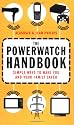 The Powerwatch Handbook: Simple Ways to Make You and Your Family Safer