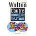 L'Autre mondialisation
