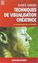 Techniques de visualisation cr�atrice