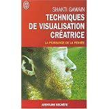 Techniques de visualisation cr�atricepar Shakti Gawain