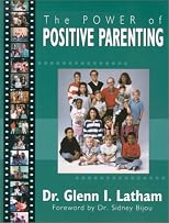 The Power of Positive Parenting : A Wonderful Way to Raise Children