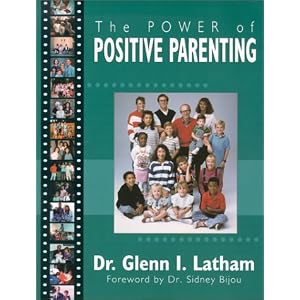 The Power of Positive Parenting : A Wonderful Way to Raise Children