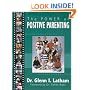 The Power of Positive Parenting : A Wonderful Way to Raise Children