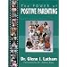The Power of Positive Parenting: A Wonderful Way to Raise Children