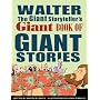 Walter the Giant Storyteller's Giant Book of Giant Stories