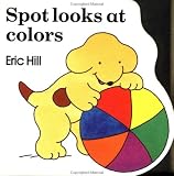 Spot Looks at Colors (Spot)