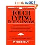 Touch Typing in Ten Lessons: A Home-Study Course With Complete Instructions in the Fundamentals of Touch Typewriting