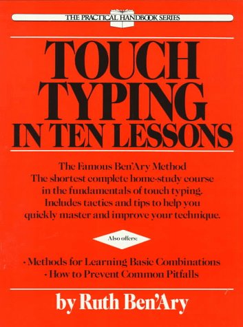 Touch Typing in Ten Lessons: A Home-Study Course with Complete Instructions