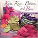 Knits, Knots, Buttons, And Bows: Projects for Babies by Lynda Schar