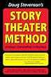 Doug Stevenson's Story Theatre Method: Strategic Story Telling in Business