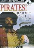 Pirates!: Raiders of the High Seas (DK Readers Level 4)