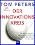 Der Innovationskreis: Ohne Wandel kein Wachstum - wer abbaut, verliert
