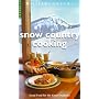 Snow Country Cooking: Good Food for the Great Outdoors (Williams-Sonoma Outdoors)