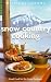 Snow Country Cooking: Good Food for the Great Outdoors (Williams-Sonoma Outdoors)