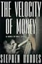 The Velocity of Money: A Novel of Wall Street