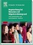 Begutachtung bei Menschen mit Migrationshintergrund: unter medizinischen und psychologischen Aspekten