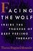 Facing the Wolf: Inside the Process of Deep Feeling Therapy
