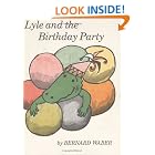 Lyle and the Birthday Party (Lyle the Crocodile) by Bernard Waber