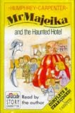 Mr. Majeika and the Haunted Hotel: Complete & Unabridged (Mr Majeika)