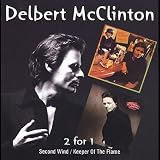 Review Delbert McClinton  / Second Wind/Keeper of the Flame