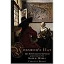 Vermeer's Hat: The Seventeenth Century and the Dawn of the Global World