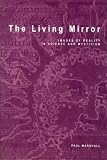 The living mirror : images of reality in science and mysticism