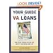 2007 Fall list: Your Guide to VA Loans: How to Cut Through The Red Tape and Get Your Dream Home Fast