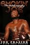Smokin' Joe: The Autobiography of a Heavyweight Champion of the World, Smokin' Joe Frazier