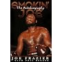 Smokin' Joe: The Autobiography of a Heavyweight Champion of the World, Smokin' Joe Frazier