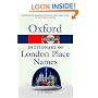 A Dictionary of London Place-Names (Oxford Paperback Reference)
