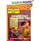 Gremlins Don't Chew Bubble Gum (Adventures of the Bailey School Kids) by  Debbie Dadey