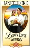 Love's Long Journey (Love Comes Softly Series #3) Janette Oke