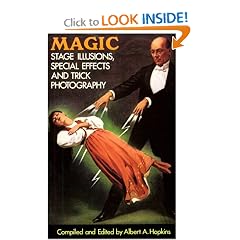 Magic: Stage Illusions, Special Effects and Trick Photography