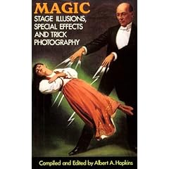 Magic: Stage Illusions, Special Effects and Trick Photography