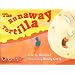 The Runaway Tortilla