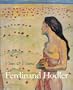 Ferdinand Hodler: Views & visions