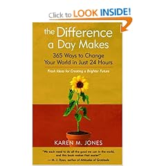 The Difference a Day Makes: 365 Ways to Change the World in Just 24 Hours