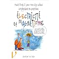 La physique en questions : Electricit� et magn�tisme