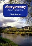 Abergavenny : historic market town