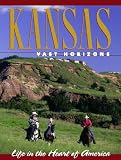 Kansas: Vast Horizons