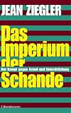 cover of Das Imperium der Schande. Der Kampf gegen Armut und Unterdrückung