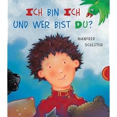 Ich bin ich und wer bist du?