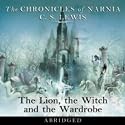 The Chronicles of Narnia: The Lion, the Witch and the Wardrobe (Abridged Audio CD Set) [AUDIOBOOK]