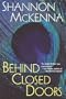 Behind Closed Doors