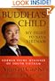 Buddha's Child: My Fight to Save Vietnam