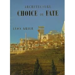 Architecture: Choice or Fate