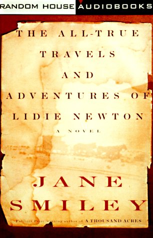 The All-True Travels and Adventures of Lidie Newton