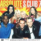 Click here to buy Absolute S Club 7: the Unauthorised Interview by S Club 7 .