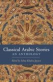 Classical Arabic stories : an anthology